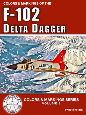 cover image of Colors & Markings of the F-102 Delta Dagger